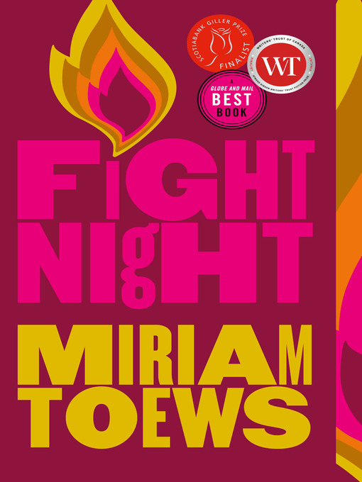 Title details for Fight Night by Miriam Toews - Wait list